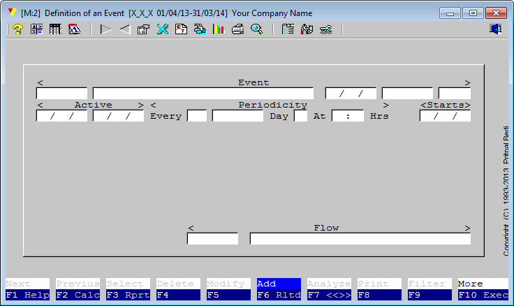 The following blank screen will show-up the first time an event is being defined. The following blank screen will show-up the first time an event is being defined.