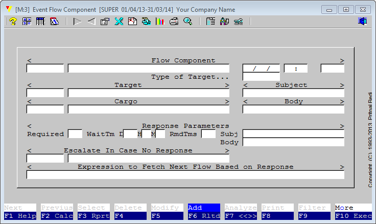 The "Flow" field in above event definition module leads to the screen below. A module containing all blank fields can only be presented if no entry has been entered, otherwise it always depict values in last-most record. The "Flow" field in above event definition module leads to the screen below. A module containing all blank fields can only be presented if no entry has been entered, otherwise it always depict values in last-most record.
