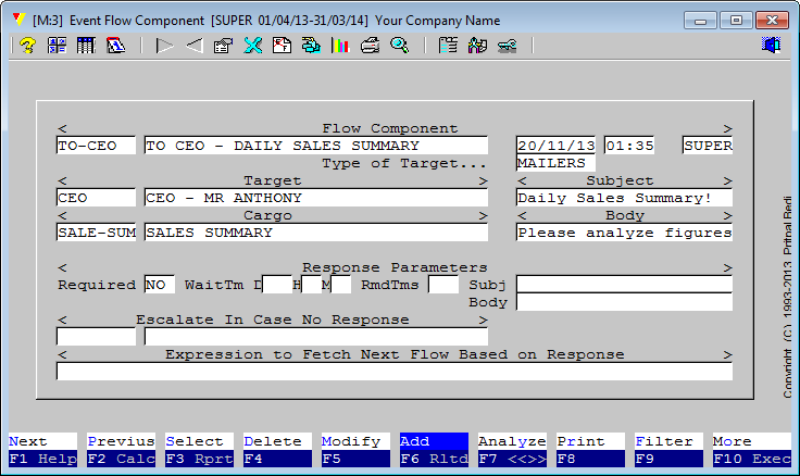 A completed <Flow> entry will look something like this, though it will be different per event needs. Note that this event does not request a response from the target. and also there is no <escalation> attached to the response received. Any response received, no matter if that is requested or not is recorded with the event log, though, of course, no action is performed. A completed <Flow> entry will look something like this, though it will be different per event needs. Note that this event does not request a response from the target. and also there is no <escalation> attached to the response received. Any response received, no matter if that is requested or not is recorded with the event log, though, of course, no action is performed.