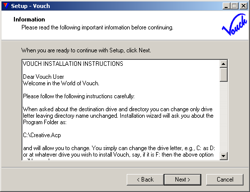 A brief info about how to install and configure Vouch, read it carefully and click <Next>